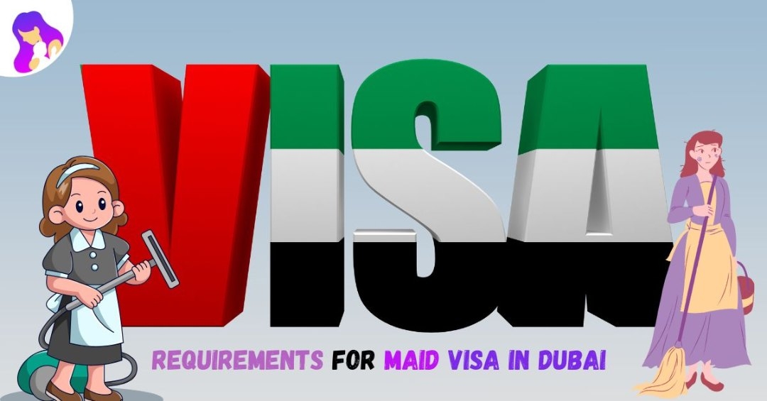 Requirements for Maid Visa in Dubai – Complete 2025 Guide